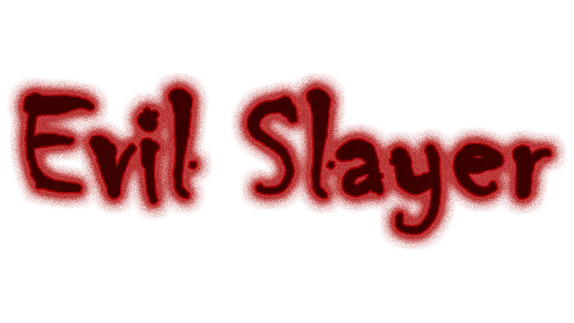 邪恶屠戮者 | EvilSlayer