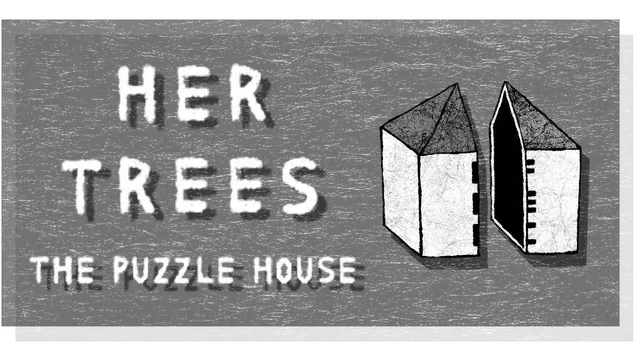 她的树：谜题屋 | Her Trees: The Puzzle House