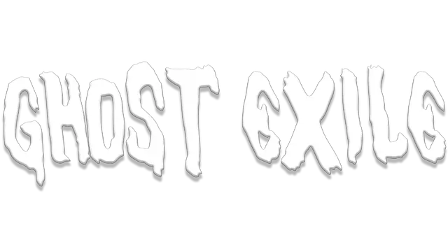 幽灵放逐 | Ghost Exile