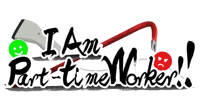 我是兼职工!! | I Am Part-time Worker!!
