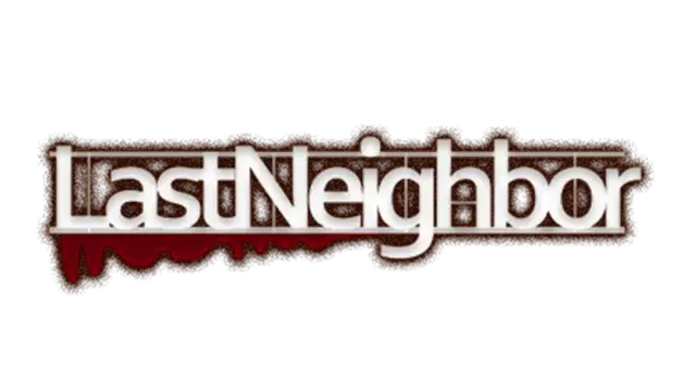 最后的邻居 | Last Neighbor