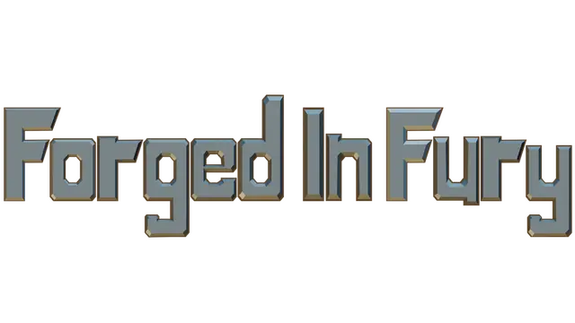怒火锻造 | Forged In Fury