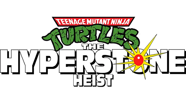忍者神龟：夺取超能石 | Teenage Mutant Ninja Turtles: The HyperStone Heist