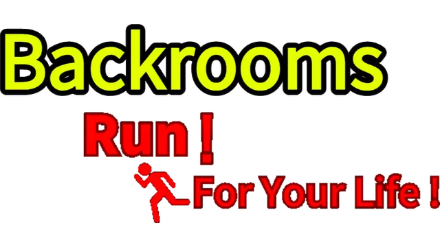 后室：为生命而奔跑！| Backrooms:Run For Your Life!