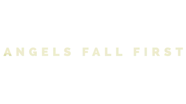 折翼天使 | Angels Fall First