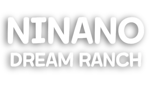 妮娜诺 : 梦之牧场 | Ninano: Dream Ranch
