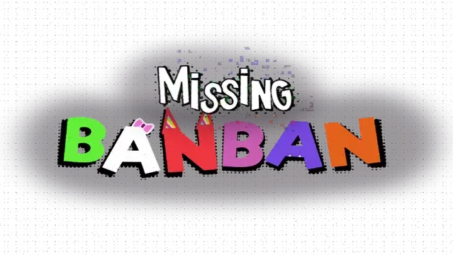 失踪的班班 | Missing Banban
