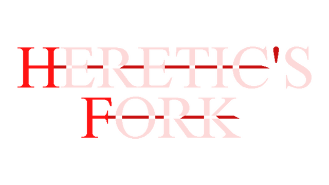 异端尖叉 | Heretic’s Fork