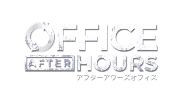 加班惊魂夜 | Office After Hours