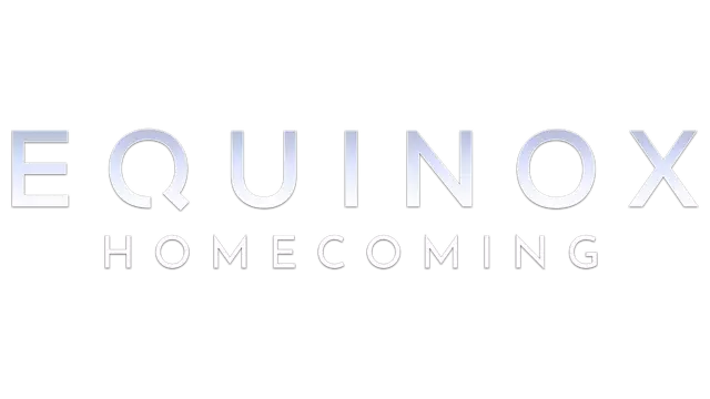 昼夜：归途 | Equinox: Homecoming