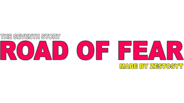 恐惧之路 | Road Of Fear