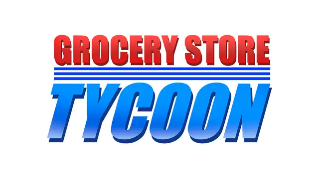 杂货店大亨 | Grocery Store Tycoon