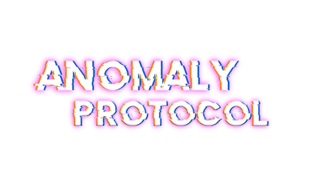 异常协议 | Anomaly Protocol