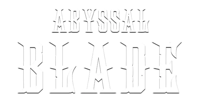 深渊之刃 | ABYSSAL BLADE