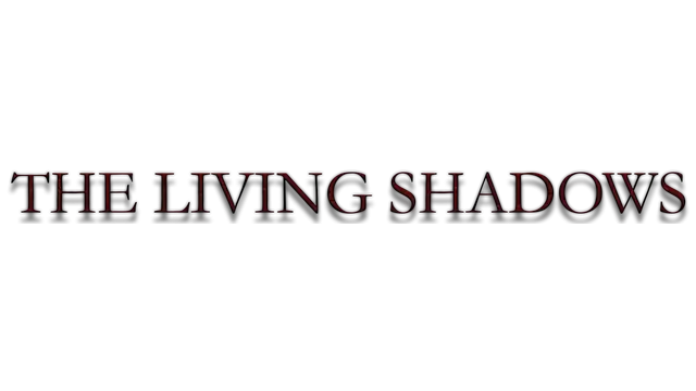 活影亡境 | The Living Shadows