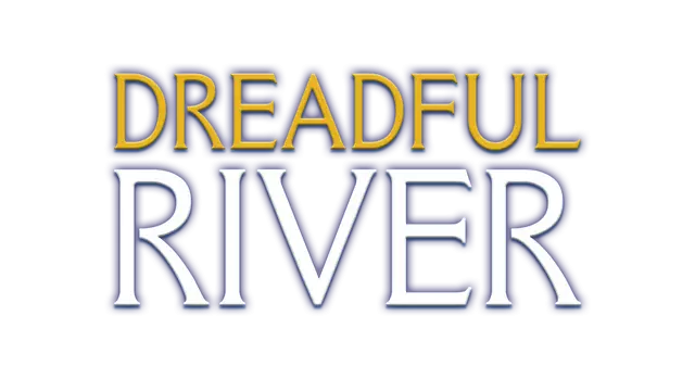 恐惧之河 | Dreadful River