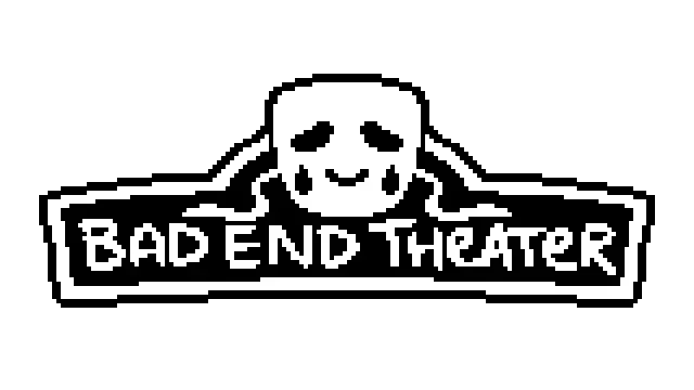 坏结局剧院 | Bad End Theater