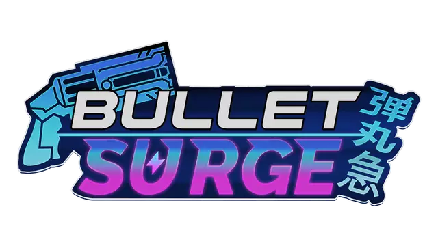 弹丸急 | Bullet: Surge