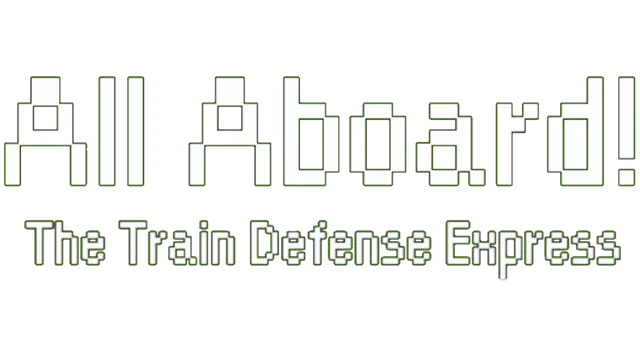 All Aboard! 火车防御特快 | All Aboard! The Train Defense Express
