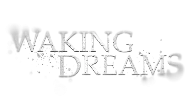 梦醒时分 | Waking Dreams