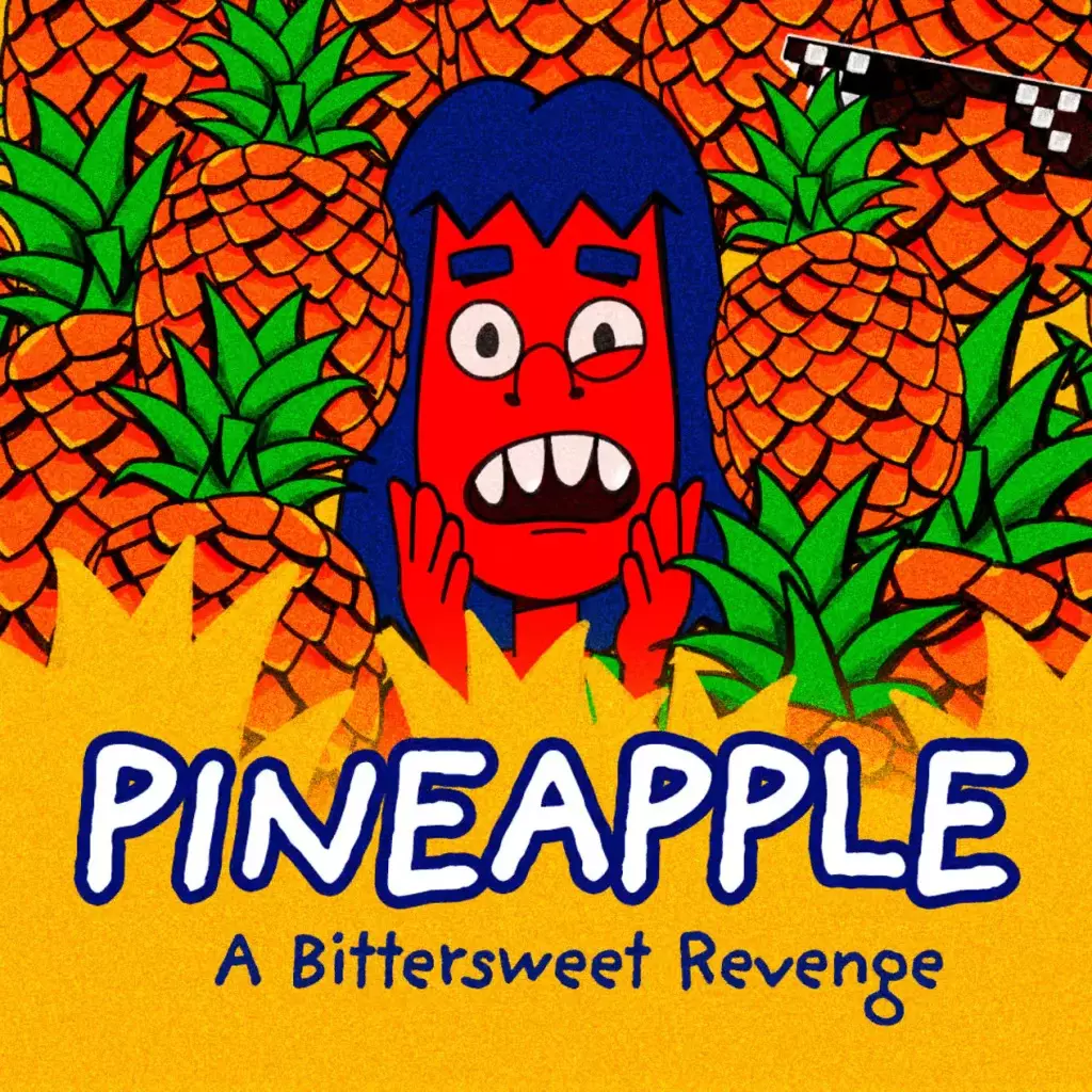 菠萝计划：一场笑中带泪的复仇