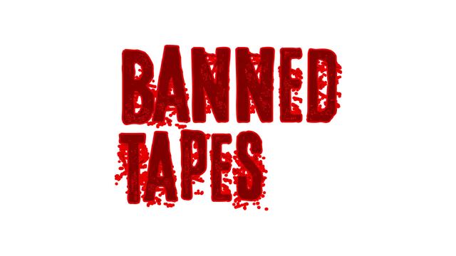 禁播影带 | Banned Tapes