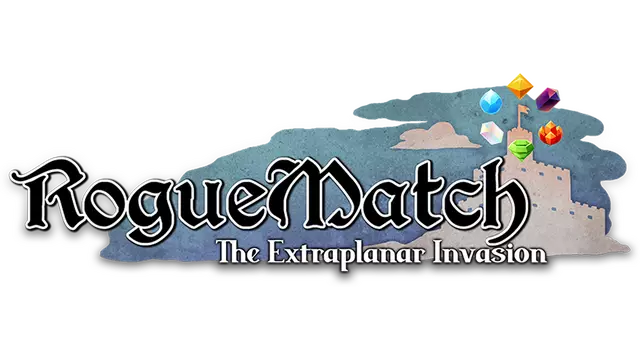 消除大冒险：异境入侵 | Roguematch: The Extraplanar Invasion