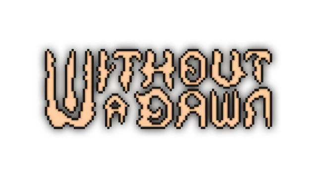 无光之晓 | Without a Dawn