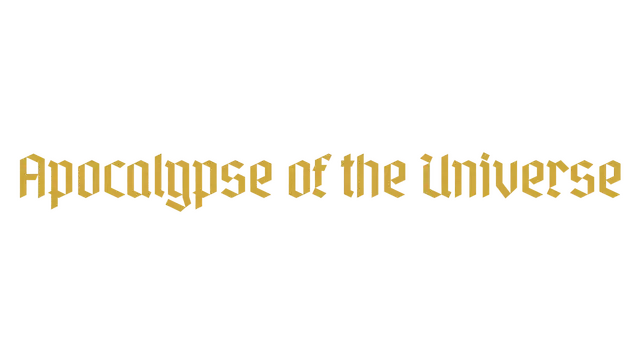 宇宙启示录 | Apocalypse of the Universe
