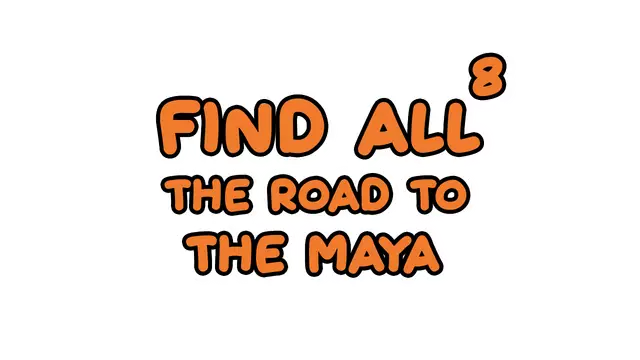 找全8：通往玛雅之路 | Find All 8: The Road to the Maya