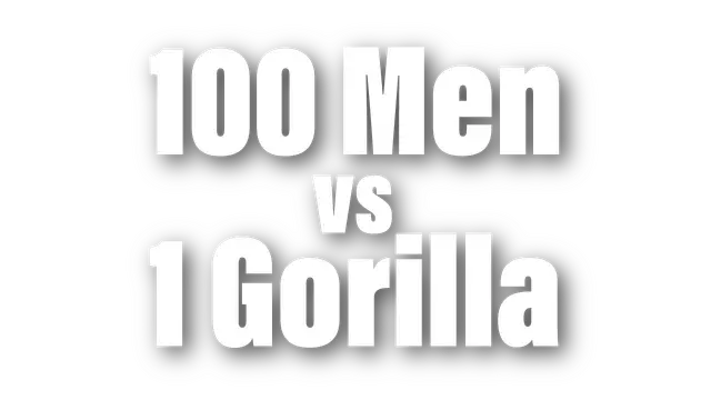 大猩猩对战百人 | 100 Men vs 1 Gorilla