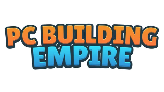 电脑建造帝国 | Pc Building Empire