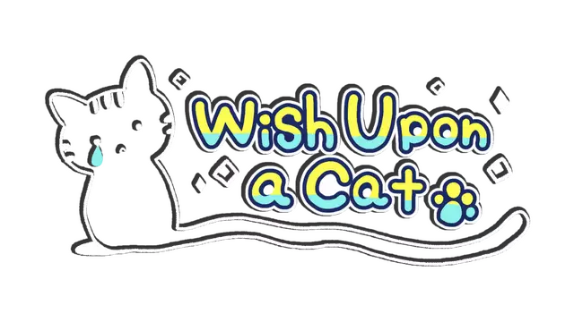 如果猫的愿望能实现 | Wish Upon a Cat