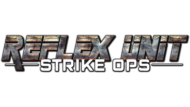 反射小队：突击行动 | Reflex Unit: Strike Ops