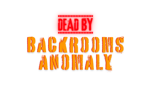死于后室异常 | Dead by Backrooms Anomaly