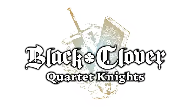 黑色五叶草：四重奏骑士 | Black Clover: Quartet Knights