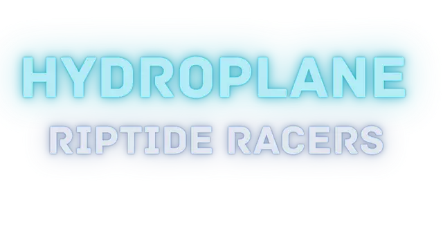 极速水翼：激流竞速 | Hydroplane: Riptide Racers