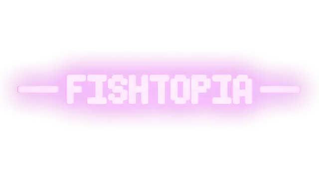 深海物语 | Fishtopia