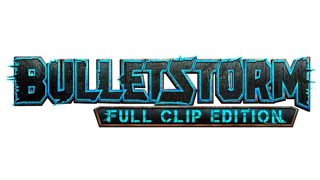 子弹风暴：完全版 | Bulletstorm: Full Clip Edition