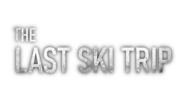 最后的滑雪之旅 | The Last Ski Trip