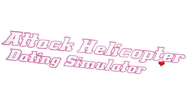 攻击直升机约会模拟器 | Attack Helicopter Dating Simulator