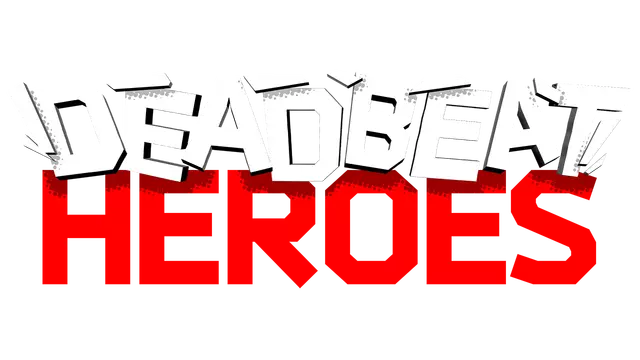 无差英雄 | Deadbeat Heroes