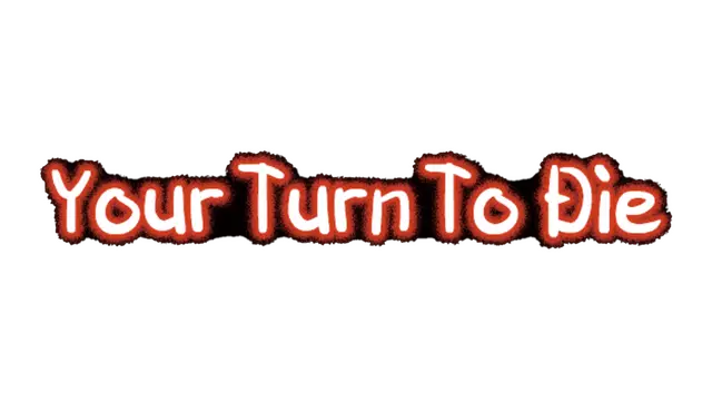 你去死吧——多数表决死亡游戏 | Your Turn to Die: Death Game by Majority