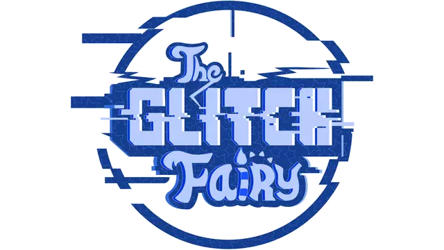 故障仙子 | The Glitch Fairy