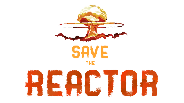 挽救反应堆 | Save the Reactor
