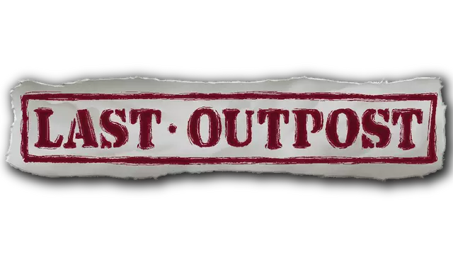 最终前哨 | Last Outpost