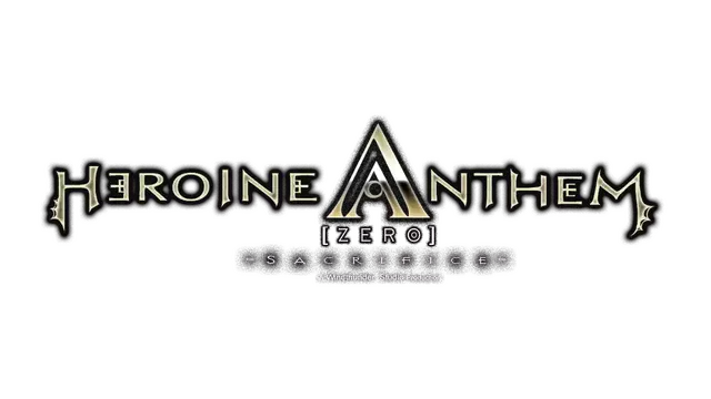 圣女之歌 ZERO | Heroine Anthem Zero