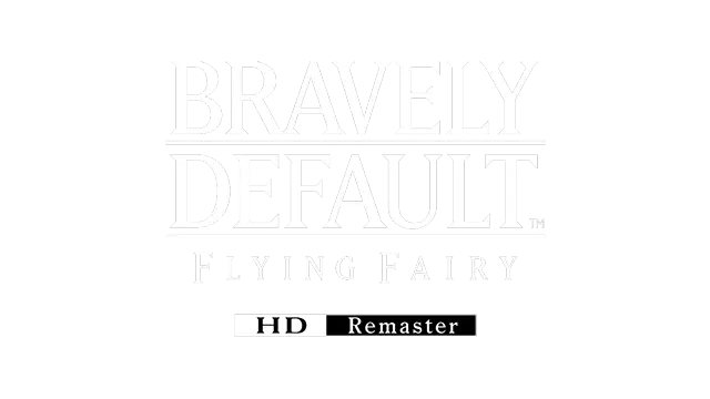 勇气默示录：飞翔的妖精 高清复刻版 | Bravely Default: Flying Fairy – HD Remaster