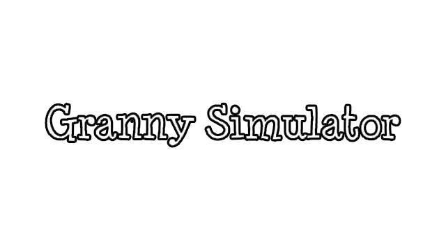 奶奶模拟器 | Granny Simulator