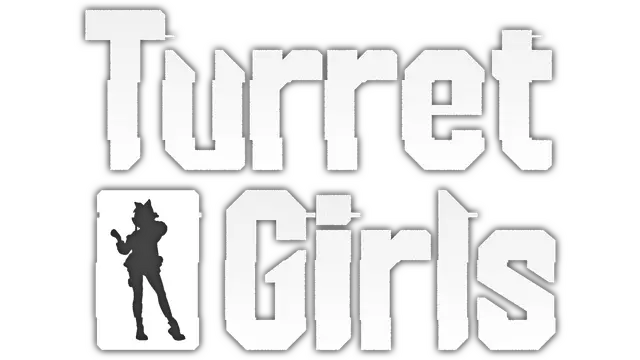 御炮少女 | TurretGirls